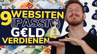 Passives Einkommen generieren mit diesen 9 Webseiten! 🤑 (Mit &  OHNE Startkapital!) 💰