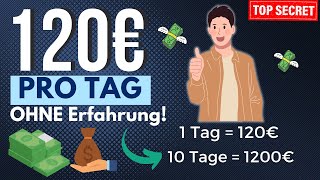 120€ PRO TAG💰🤑 Online Geld verdienen 2023 (Ohne Erfahrung)