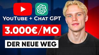 Der NEUE Weg, mit YouTube und ChatGPT Geld zu verdienen (2025)